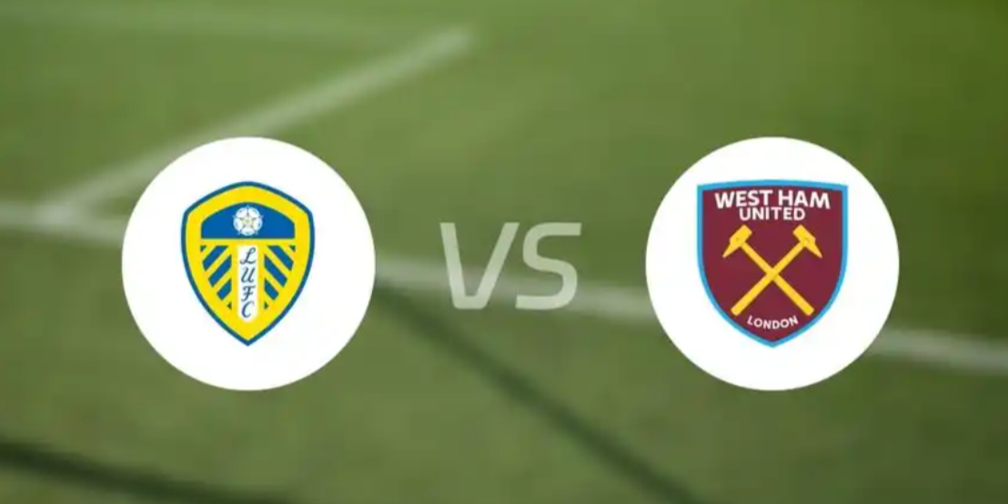 Premier League : Leeds United VS West Ham United Prediction & Betting Tips