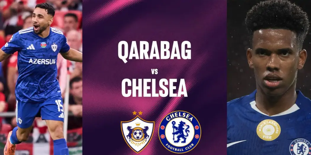 UEFA Champions League,Qarabağ,Chelsea,Prediction