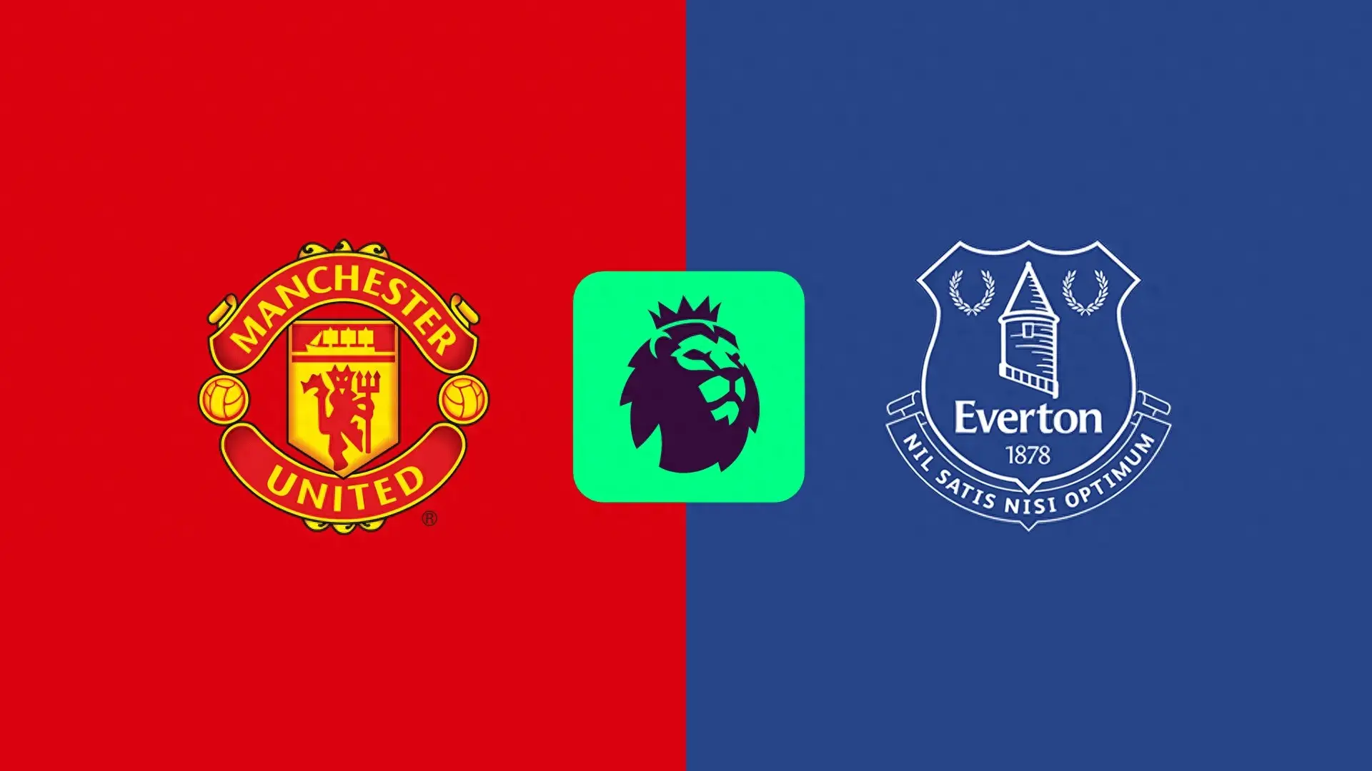 How to Watch Manchester United VS Everton Premier League: Free Live Stream, TV channel, and Start Time