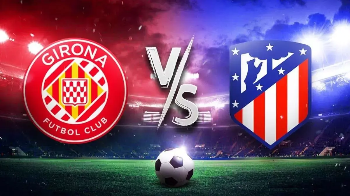 Spanish La Liga,Girona vs Atletico Madrid,Prediction,camel.live